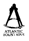 ATLANTIC FOUNTAINS
