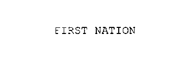 FIRST NATION