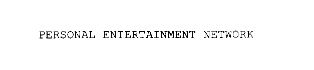 PERSONAL ENTERTAINMENT NETWORK