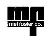 MF MEL FOSTER CO.