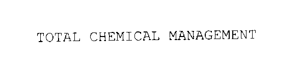 TOTAL CHEMICAL MANAGEMENT