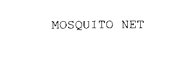 MOSQUITO NET