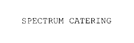 SPECTRUM CATERING