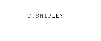 T.SHIPLEY