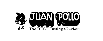 JUAN POLLO THE BEST TASTING CHICKEN