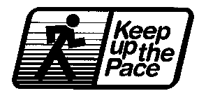 KEEP UP THE PACE