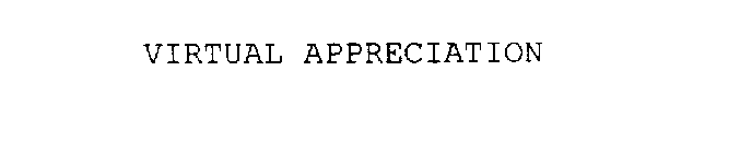 VIRTUAL APPRECIATION