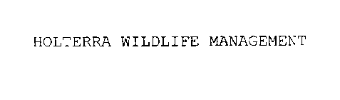 HOLTERRA WILDLIFE MANAGEMENT