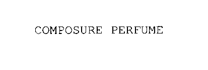 COMPOSURE PERFUME