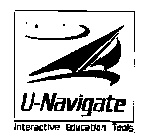 U-NAVIGATE INTERACTIVE EDUCATION TOOLS