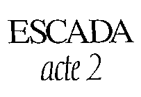 ESCADA ACTE 2