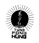 TUNG FONG HUNG