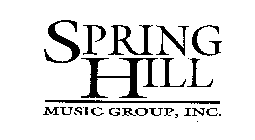 SPRING HILL MUSIC GROUP, INC.