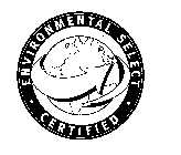 ENVIRONMENTAL SELECT CERTIFIED