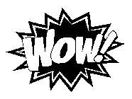 WOW!