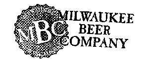 MBC MILWAUKEE WISCONSIN MILWAUKEE BEER COMPANY
