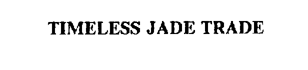 TIMELESS JADE TRADE