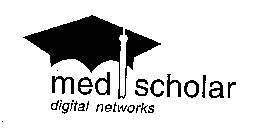 MED SCHOLAR DIGITAL NETWORKS
