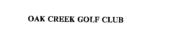 OAK CREEK GOLF CLUB