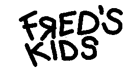 FRED'S KIDS