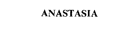 ANASTASIA