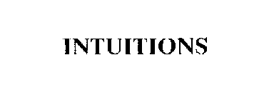 INTUITIONS