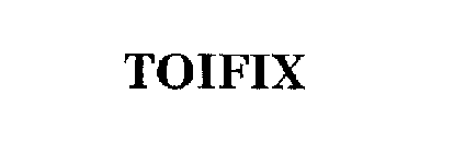 TOIFIX