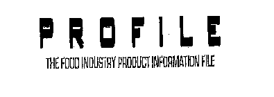 PROFILE THE FOOD INDUSTRY PRODUCT INFORMATION FILE