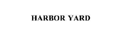 HARBOR YARD