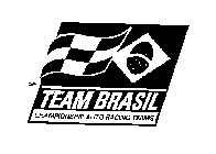 TEAM BRASIL CHAMPIONSHIP AUTO RACING TEAMS