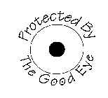 PROTECTED BY THE GOODEYE