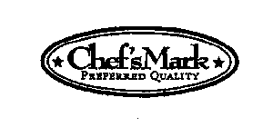 CHEF'S MARK PREFERRED QUALITY