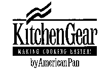 KITCHENGEAR MAKING COOKING EASIER! BY AMERICAN PAN