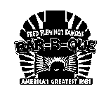 FRED FLEMING'S FAMOUS BAR-B-QUE AMERICA'S GREATEST RIBS