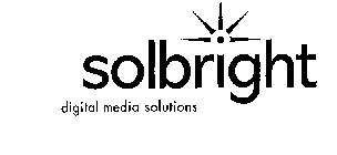 SOLBRIGHT DIGITAL MEDIA SOLUTIONS