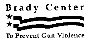 BRADY CENTER TO PREVENT GUN VIOLENCE