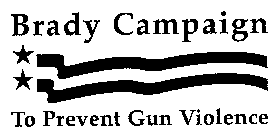 BRADY CAMPAIGN TO PREVENT GUN VIOLENCE