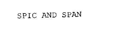 SPIC AND SPAN