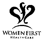 WOMEN FIRST HEALTHCARE
