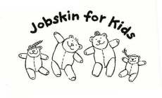 JOBSKIN FOR KIDS