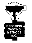 PRECISION CASTING METHODS, INC.