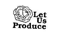 LET US PRODUCE