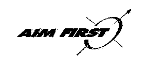 AIM FIRST