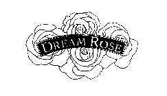 DREAM ROSE