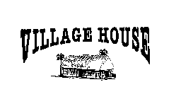 VILLAGE HOUSE