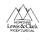 MONTANA LEWIS & CLARK BICENTENNIAL