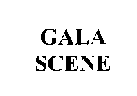 GALA SCENE