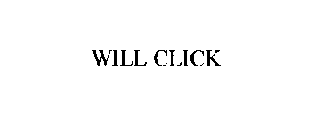 WILL CLICK