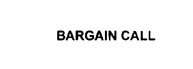 BARGAIN CALL