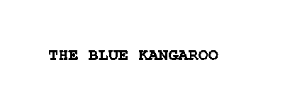 THE BLUE KANGAROO